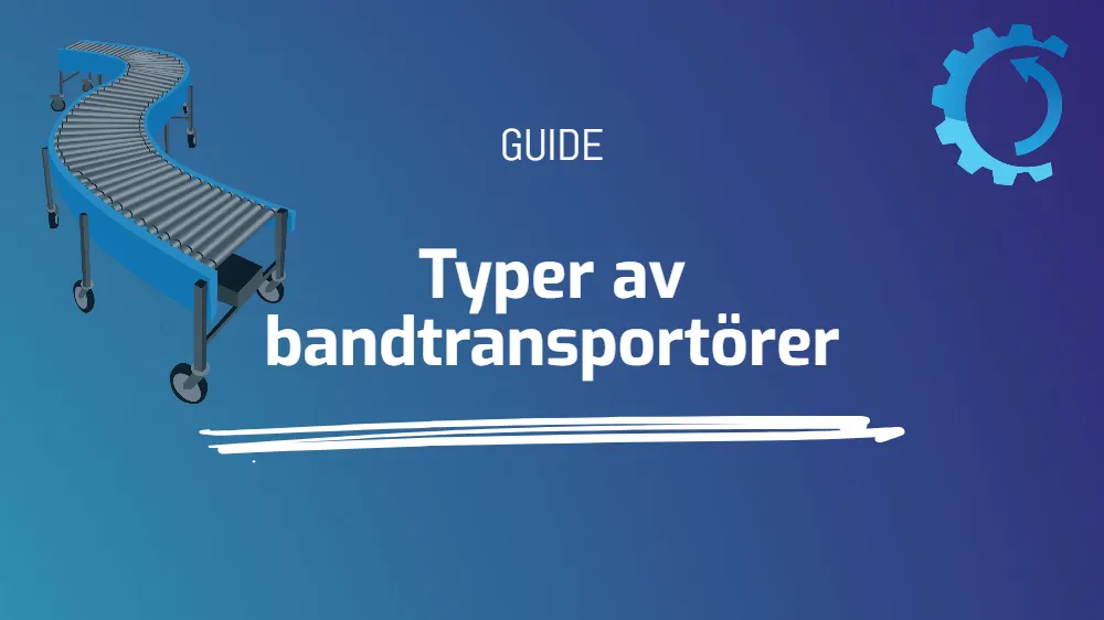 Typer av bandtransportörer